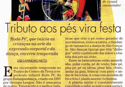 Tributo aos pés vira festa