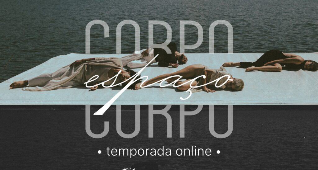 corpo espaço corpo – temporada online I Estréia episódio 5