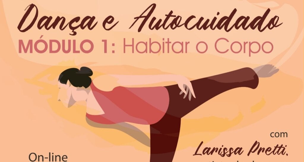 Dança e Autocuidado Módulo I: Habitar o Corpo