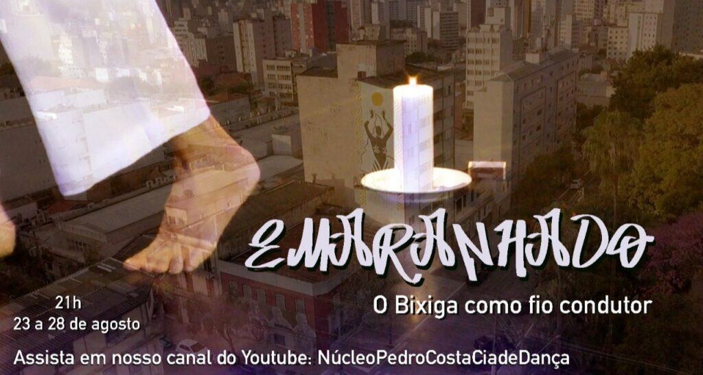 Emaranhado, o Bixiga como fio condutor – Núcleo Pedro Costa Cia de Dança