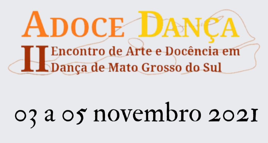 II Encontro de Arte e Docência em Dança de Mato Grosso do Sul.