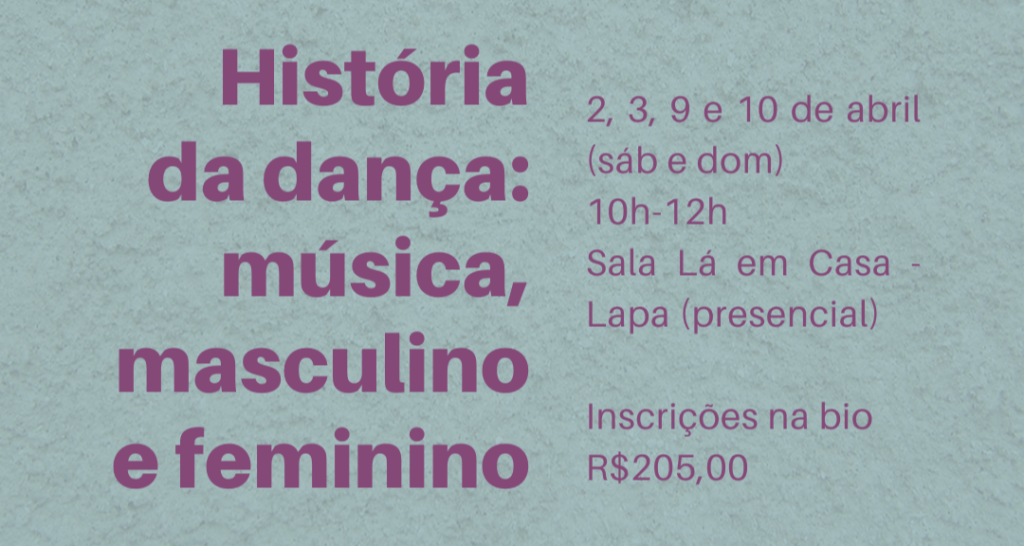 História da Dança: música, masculino e feminino