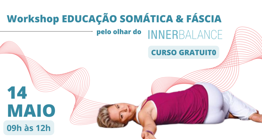 EDUCAÇÃO SOMÁTICA & FÁSCIA