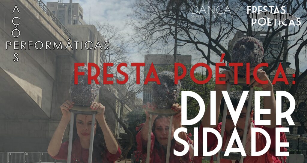 FRESTA POÉTICA: DIVERSIDADE (Ação Performática)