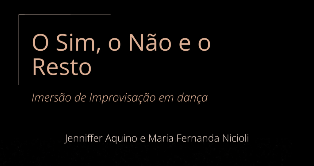O Sim, o Não e o Resto – Imersão de Improvisação em Dança