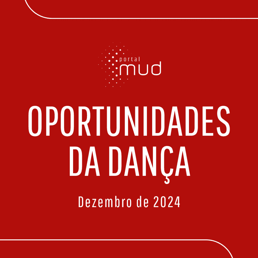 OPORTUNIDADES DA DANÇA | DEZEMBRO 2024