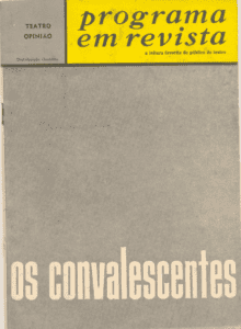 Programa em Revista – Os Convalescentes