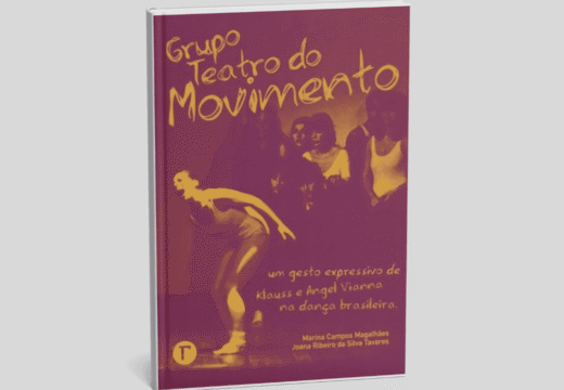 Grupo Teatro do Movimento: um Gesto Expressivo de Klauss e Angel Vianna na Dança Brasileira