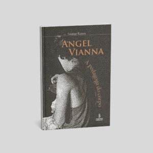 Angel Vianna: a pedagoga do corpo