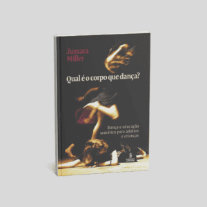 Qual é o corpo que dança?
