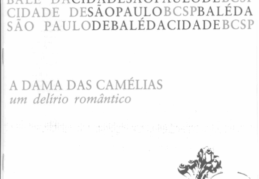 A Dama das Camélias – Um Delírio Romântico