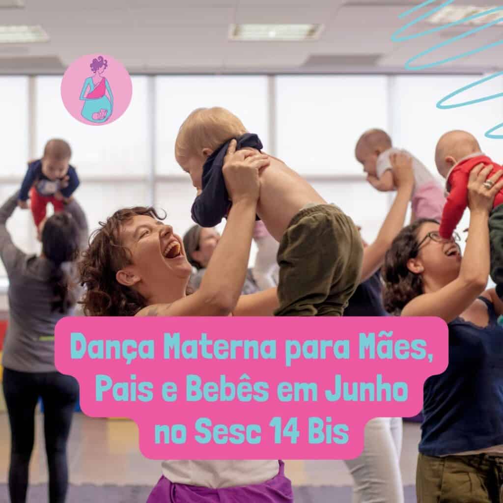 Dança Materna para Mães, Pais e Bebês no Sesc 14 Bis