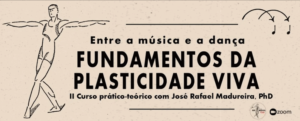 Entre a Música e a Dança: Fundamentos da Plasticidade Viva (2ª edição)