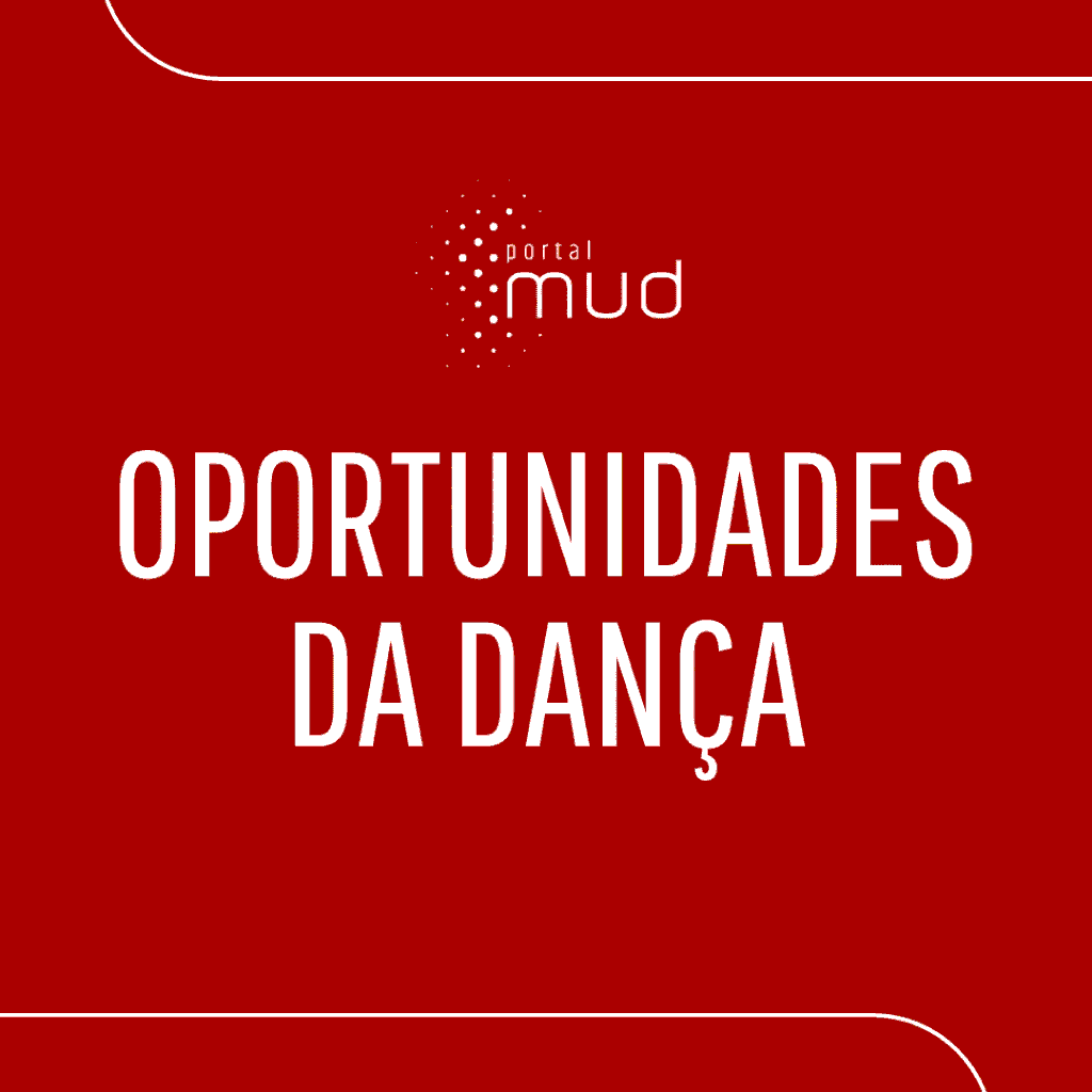 OPORTUNIDADES DA DANÇA | OUTUBRO 2025