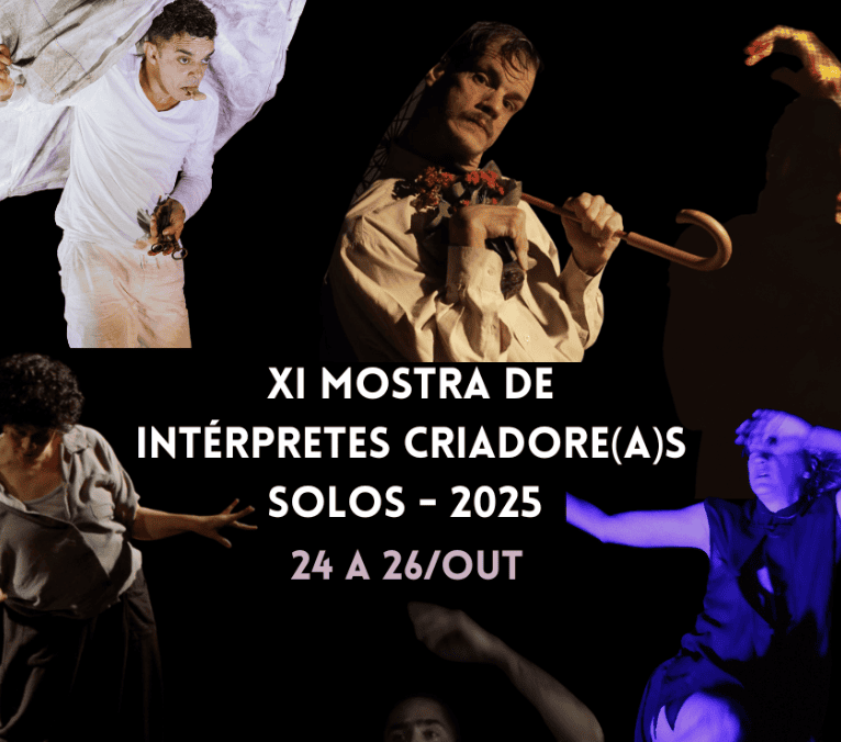 11ª Mostra de Intérpretes-Criadore(a)s Solos / 2025