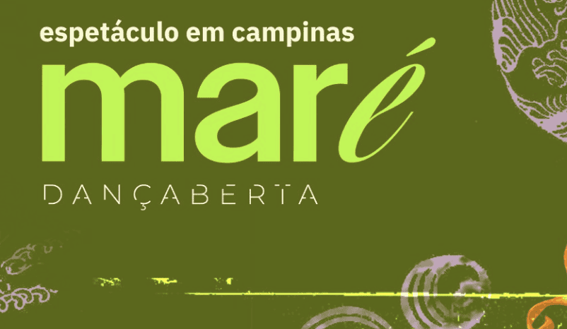 Espetáculo “Maré” em Campinas