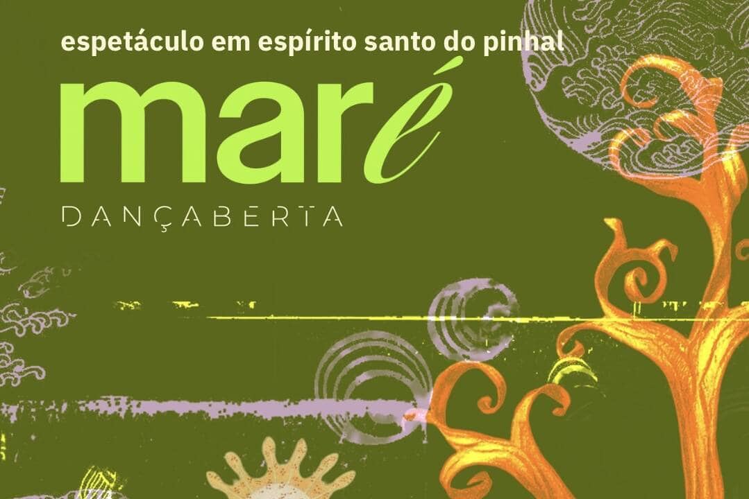 Espetáculo “Maré” em Espírito Santo do Pinhal
