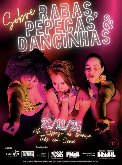 Espetáculo “Sobre Rabas, pepecas e dancinhas”