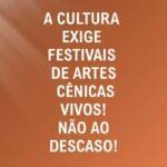 Rede Brasileira de Festivais de Artes Cênicas publica manifesto e denuncia descaso do Ministério da Cultura