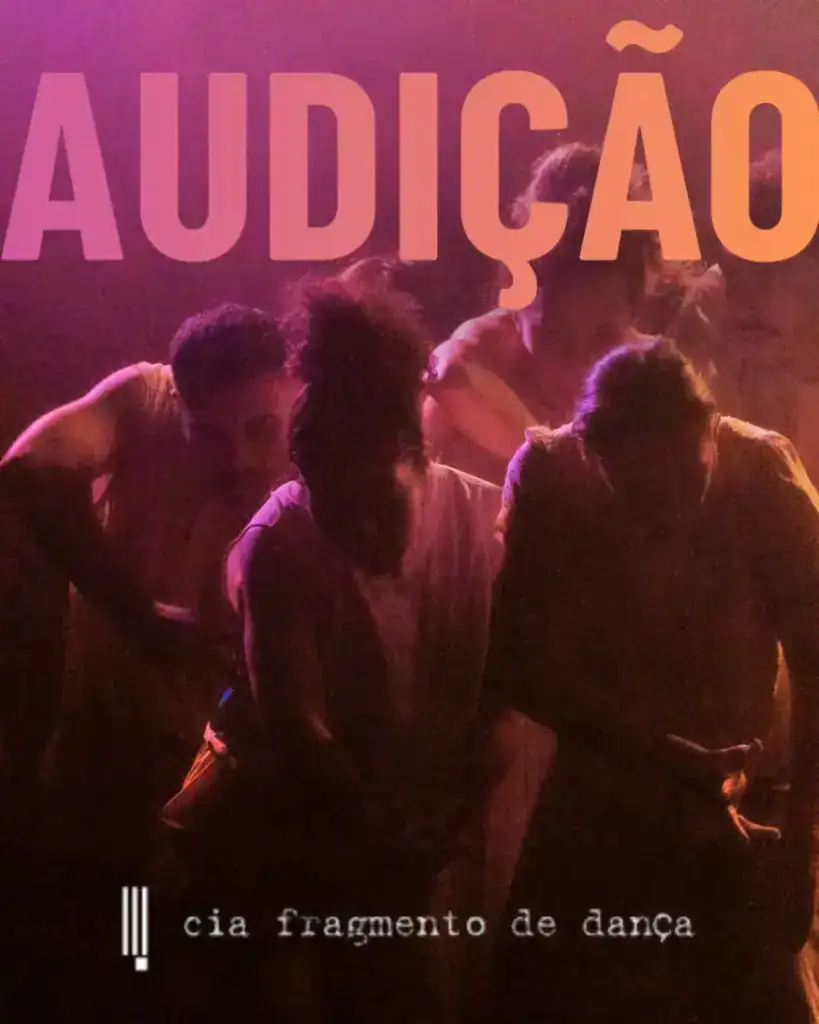 CHAMAMENTO — CIA FRAGMENTO DE DANÇA ABRE INSCRIÇÕES PARA ARTISTAS COM DRT