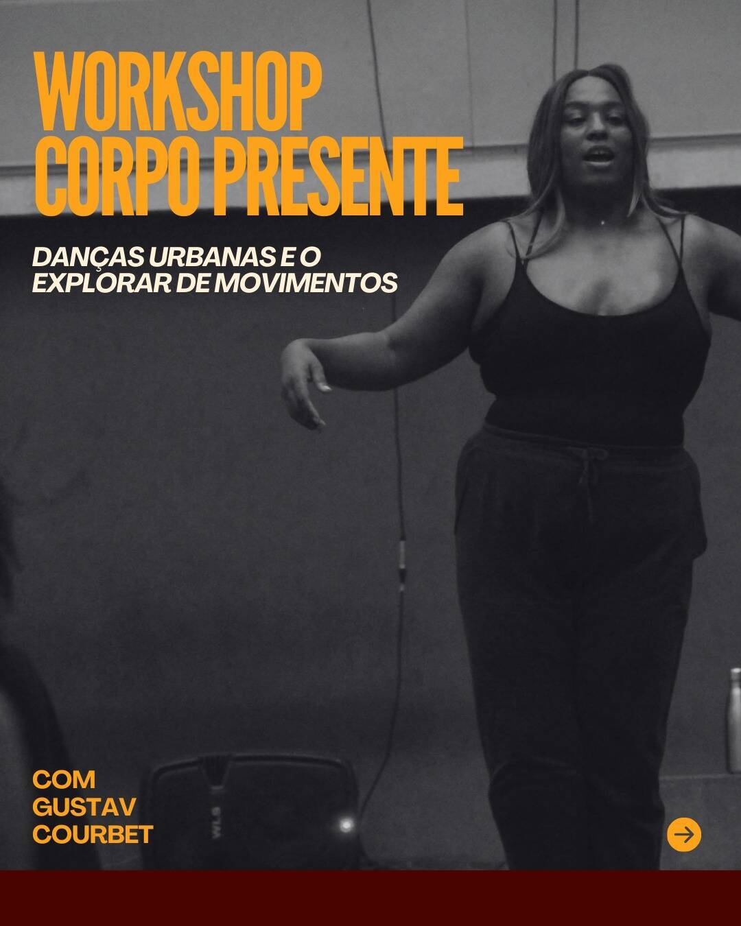Workshop Corpo Presente- Dancas Urbanas e o Explorar de movimentos