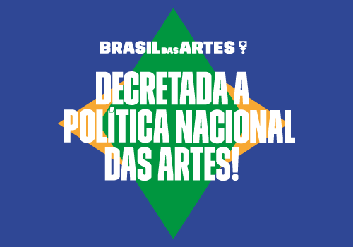 Política Nacional das Artes. E aí?!