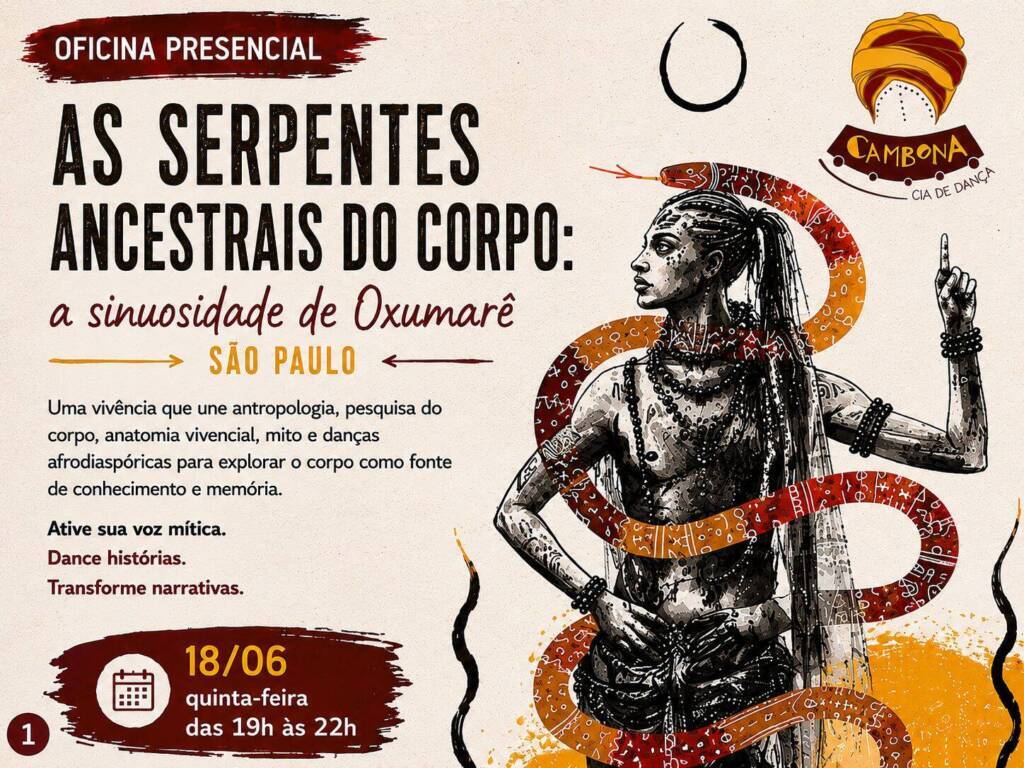 As Serpentes Ancestrais do corpo: a sinuosidade de Oxumarê