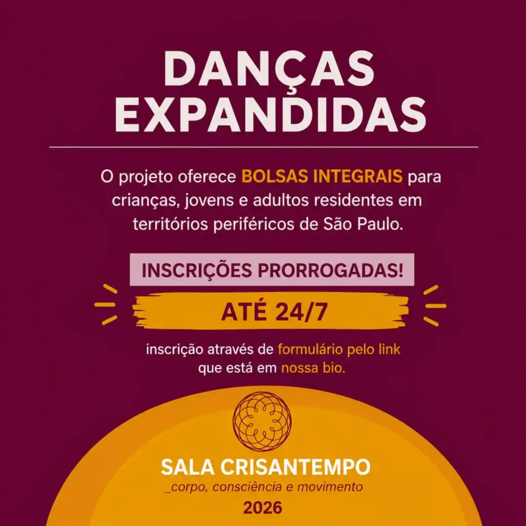 DANÇAS EXPANDIDAS – Bolsas de Estudos – Sala Crisantempo