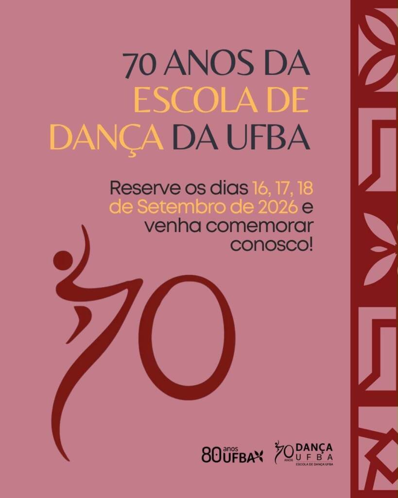 Pioneira do Ensino Superior em Dança no Brasil, Escola de Dança da UFBA celebra 70 anos
