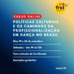 Fórum Nacional de Dança promove curso on-line e gratuito sobre políticas culturais e profissionalização em dança